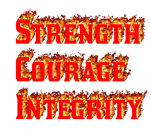  Strength
 Courage
 Integrity