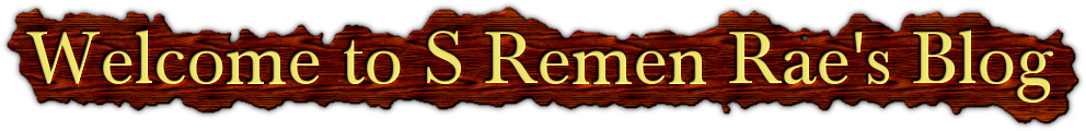 Welcome to S Remen Rae's Blog