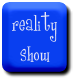 reality
  show