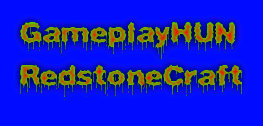 GameplayHUN
RedstoneCraft