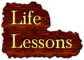 Life Lessons