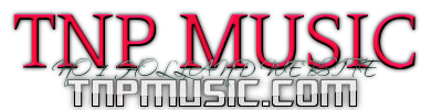           TNP MUSIC  TNPMUSIC.COM  NO 1 HOLLAND WEBSITE