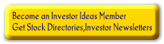 Become an Investor Ideas Member Get Stock Directories,Investor Newsletters