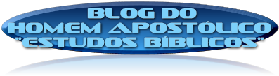             Blog doHOMEM APOSTÓLICO 