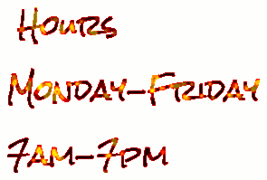  Hours 
Monday-Friday
7am-7pm